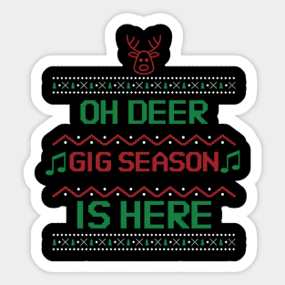 Oh Deer Gig Season is Here Sticker